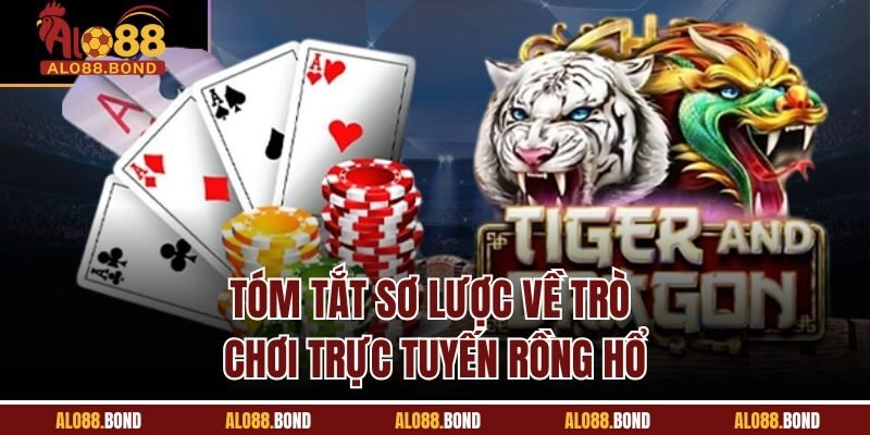 Tóm tắt sơ lược về trò chơi trực tuyến Rồng Hổ