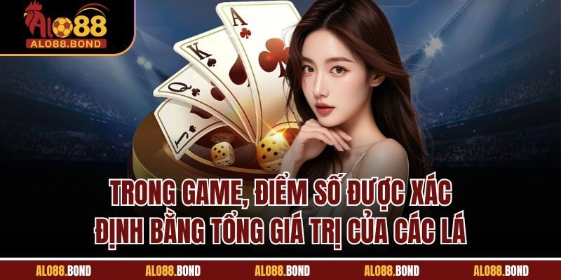 Trong game, điểm số được xác định bằng tổng giá trị của các lá